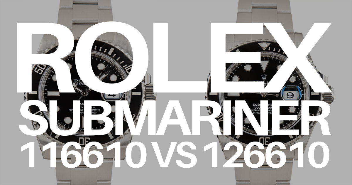 Rolex Submariner 116610 vs 126610: Is the New One Better?
